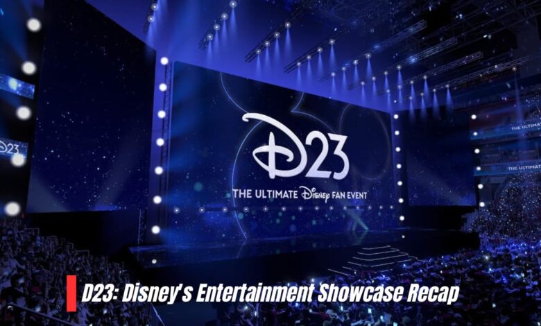 D23: Disney's Entertainment Showcase Recap