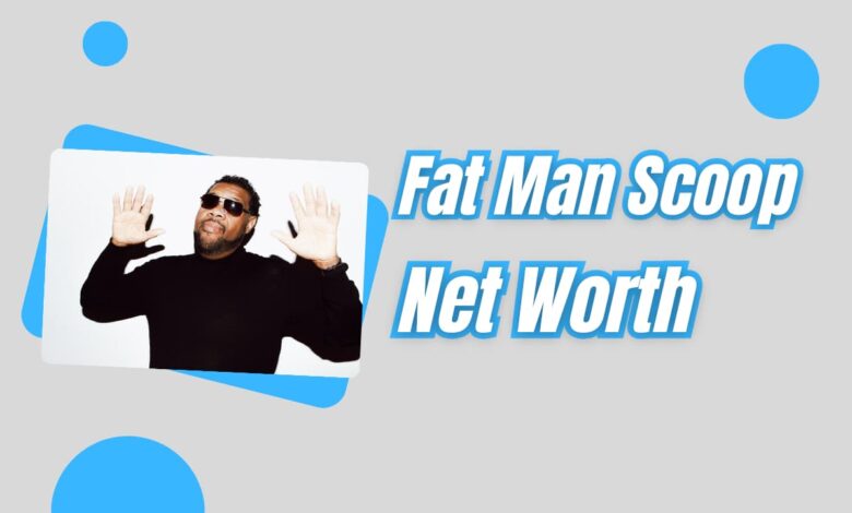 Fat Man Scoop Net Worth