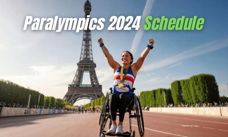 Paralympics 2024 Schedule