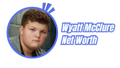 Wyatt McClure Net Worth