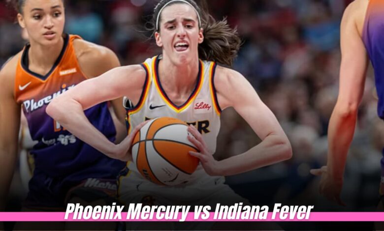 Phoenix Mercury vs Indiana Fever