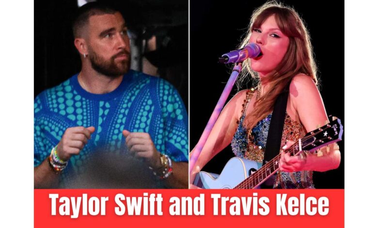 Taylor Swift and Travis Kelce