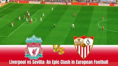 Liverpool vs Sevilla: An Epic Clash in European Football