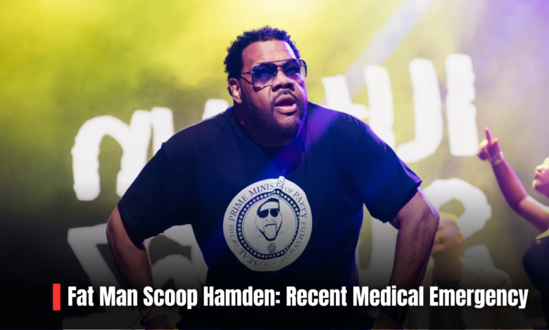 Fat Man Scoop Hamden: Recent Medical Emergency