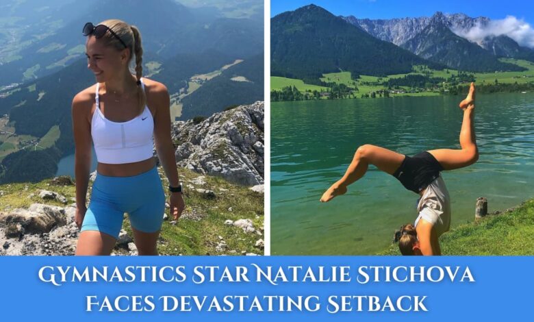 Gymnastics Star Natalie Stichova Faces Devastating Setback