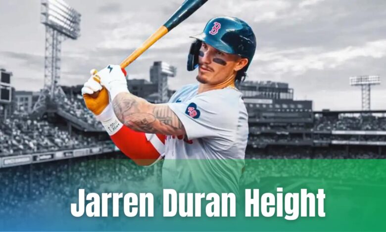 Jarren Duran Height