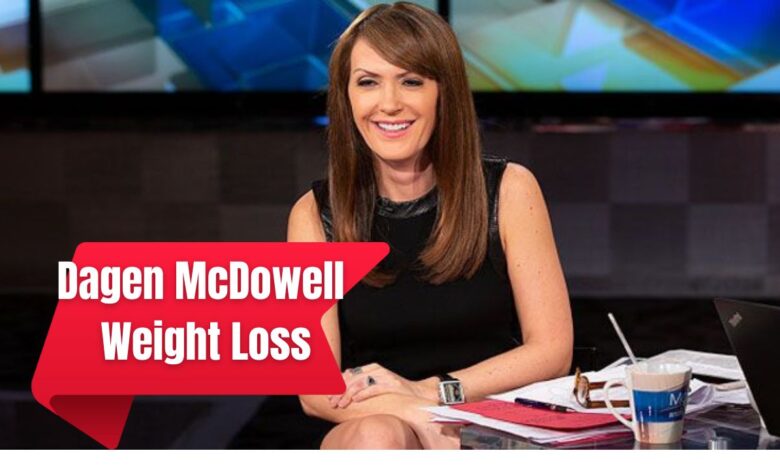 Dagen McDowell Weight Loss