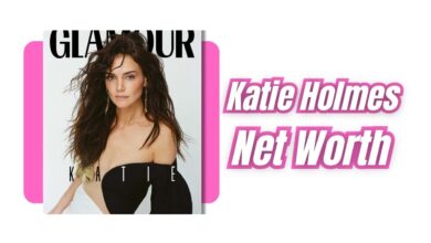 Katie Holmes Net Worth