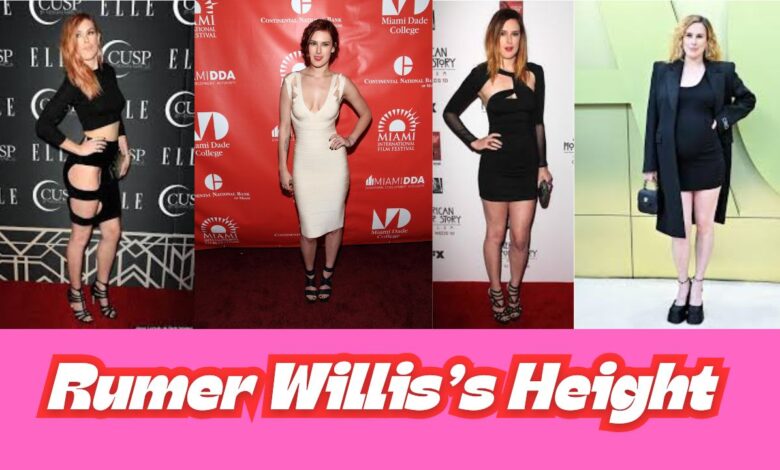 Rumer Willis’s Height