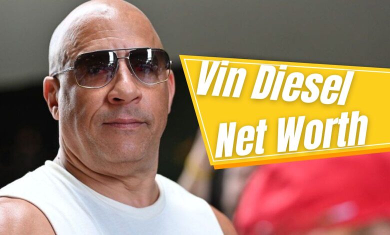 Vin Diesel Net Worth