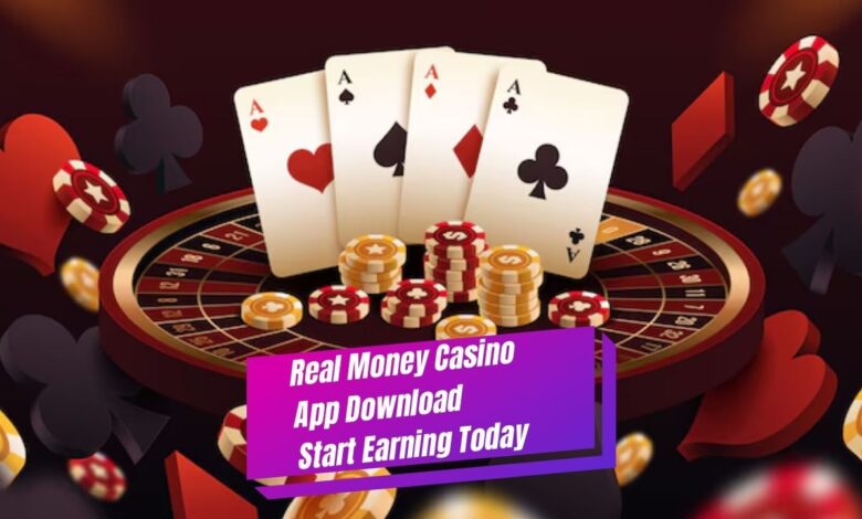 Real Money Casino App Download: Start Earning Today