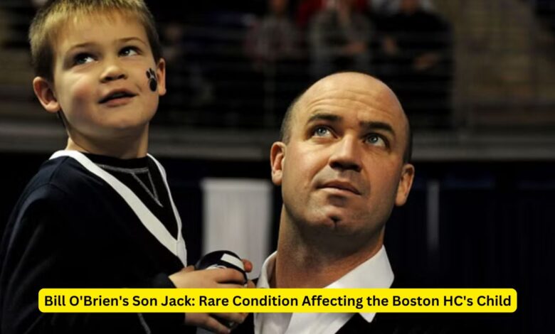 Bill O'Brien's Son Jack: Rare Condition Affecting the Boston HC's Child