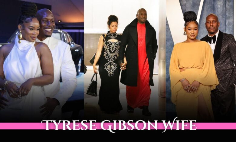 Tyrese Gibson Wife