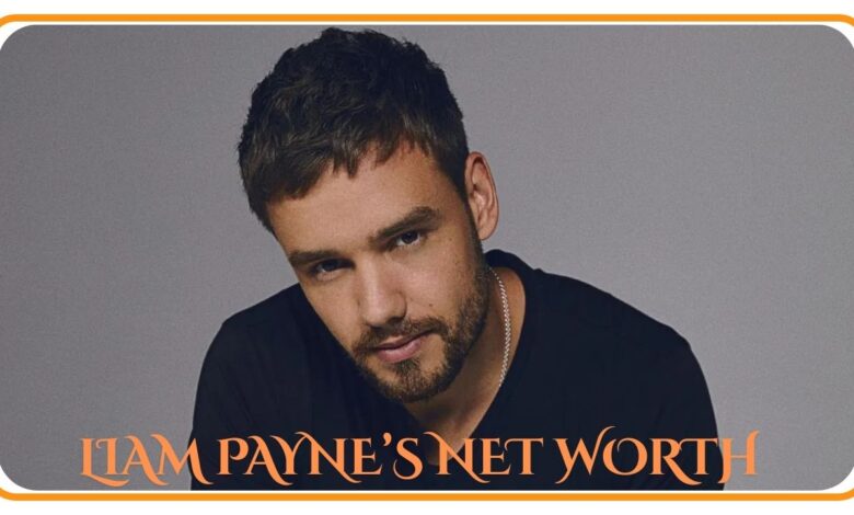 Liam Payne’s Net Worth